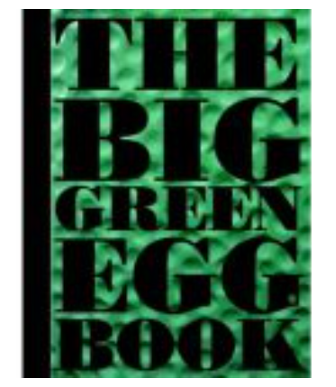 The Big Green Egg Book The Big Green Egg Book